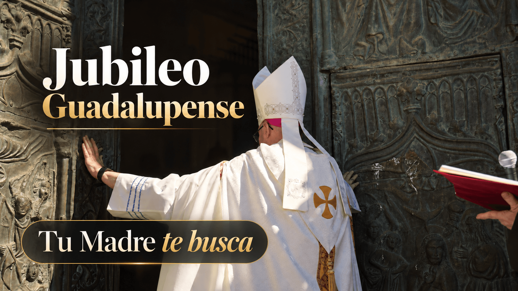 Jubileo Guadalupense — Apertura de la Puerta Santa del Monasterio de Guadalupe
